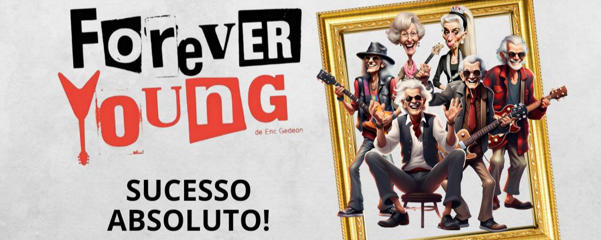 Banner do musical Forever Young. 