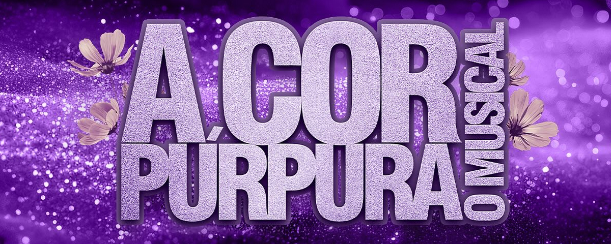 Banner do musical "A cor púrpira" um dos espetáculos em cartaz. 