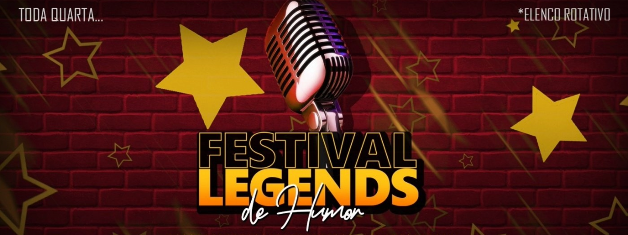 A imagem mostra o banner de divulgação do Festival Legends de Humor