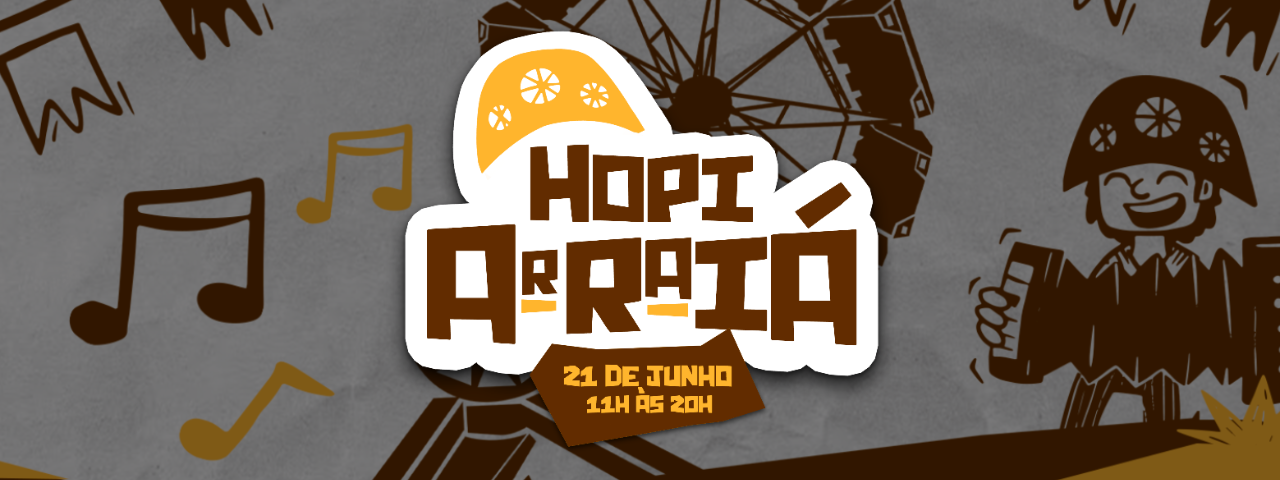 Banner de divulgação do Hopi Arraiá, a festa junina do parque Hopi Hari, um dos grandes eventos do interior em junho