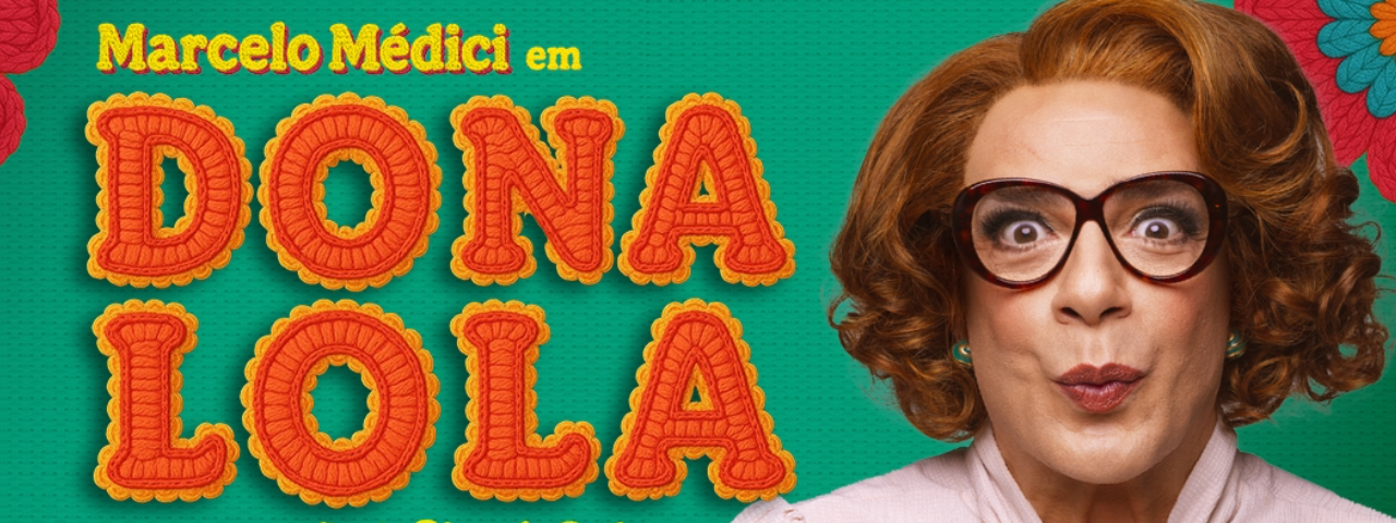 Banner da peça teatral Dona Lona, que explora temas de comédia e crítica em sua temporada de julho