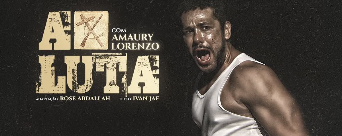 Banner de divulgação da peça "A Luta", com visual impactante