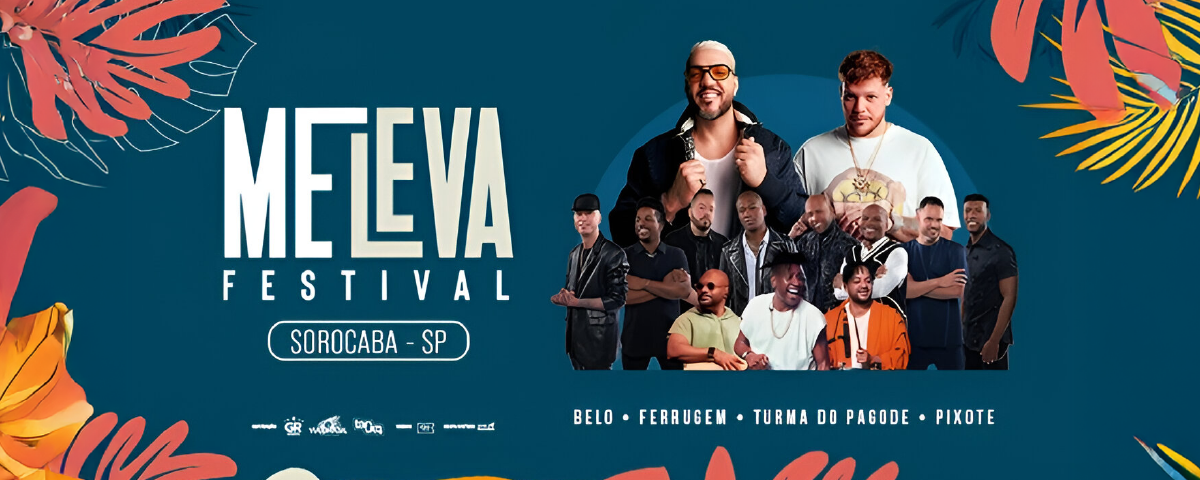 Banner de divulgação do Me Leva Festival, com destaque para os artistas e a programação principal