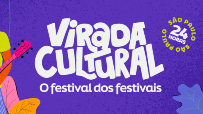 Arte promocional da Virada Cultural de São Paulo apresenta fundo roxo com o nome do evento em destaque e a frase “O festival dos festivais”.