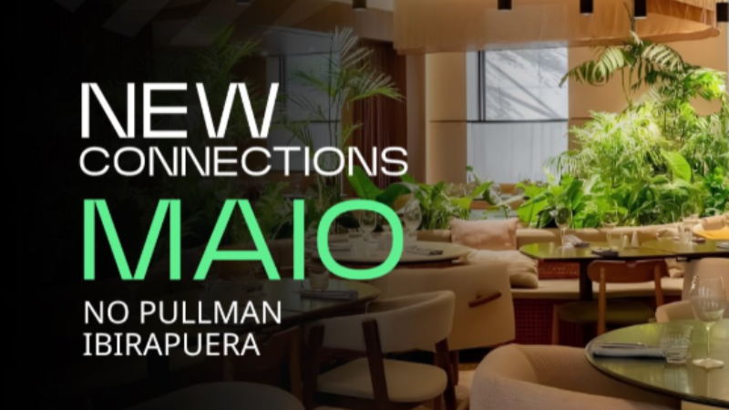 Arte promocional da campanha “New Connections Maio” no Pullman São Paulo Ibirapuera mostra ambiente interno do hotel com mesas, iluminação aconchegante e área decorada com plantas. O texto destaca a programação especial de maio promovida pelo hotel.