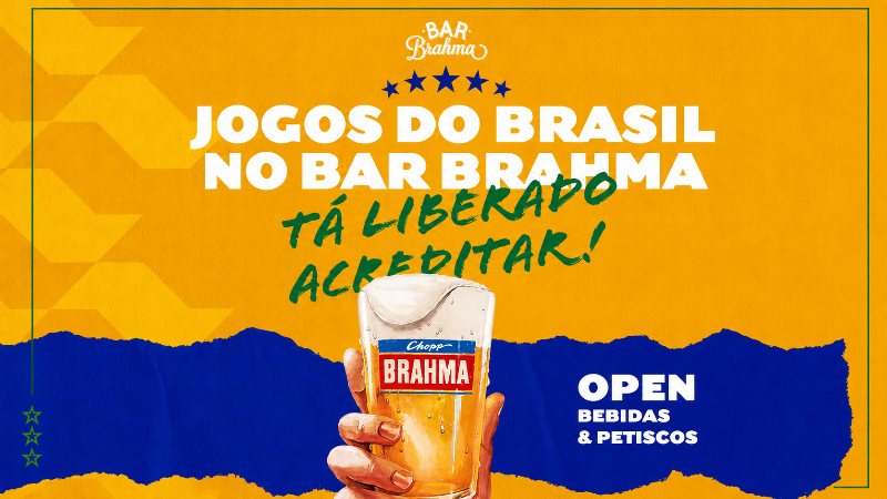 Arte promocional do Bar Brahma para os jogos da Seleção Brasileira na Copa do Mundo 2026. Em fundo amarelo com detalhes em verde e azul, o destaque traz a frase “Jogos do Brasil no Bar Brahma – Tá liberado acreditar!”. Ao centro, uma mão segura um copo de chope Brahma. Na parte inferior, a arte informa “Open bebidas e petiscos”, reforçando a programação especial para os dias de jogo.